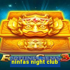 ninfas night club